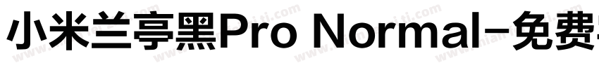 小米兰亭黑Pro Normal字体转换